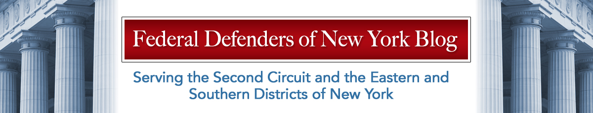 Federal Defenders of New York Second Circuit Blog